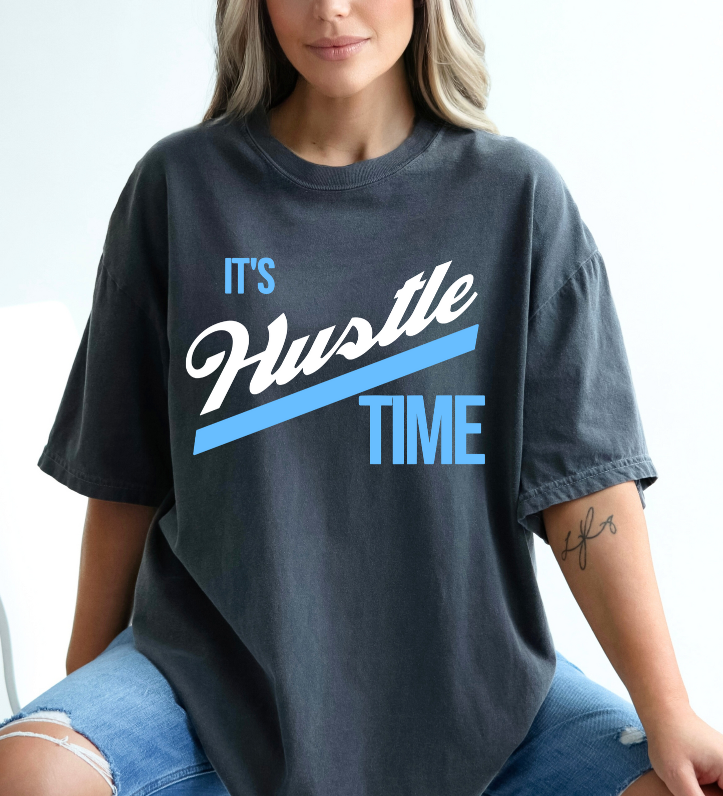 It's Hustle Time BLUE (Comfort Colors)