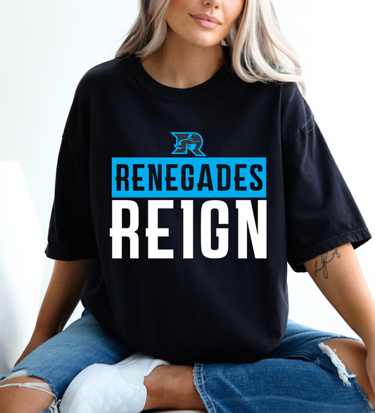 Renegades Reign WHITE (Comfort Colors)