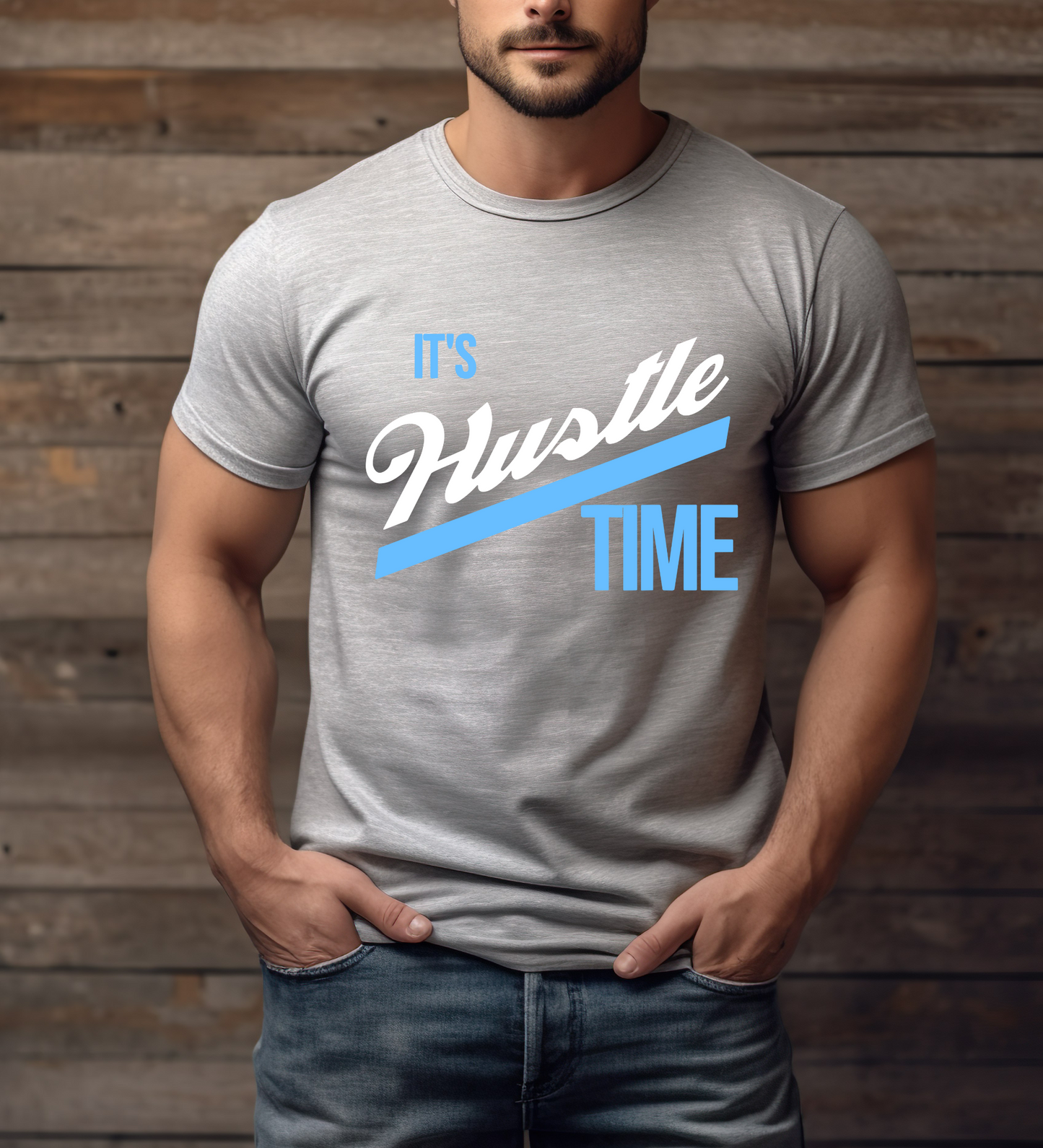 It's Hustle Time BLUE (Comfort Colors)